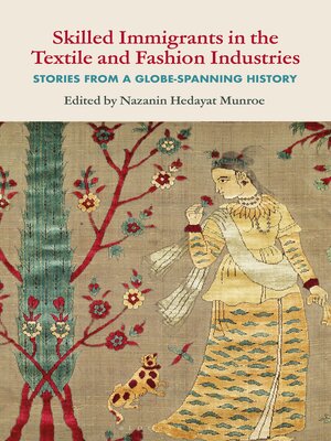 cover image of Skilled Immigrants in the Textile and Fashion Industries